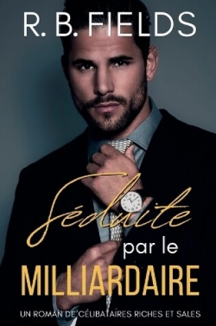 Cover of Séduite par le Milliardaire