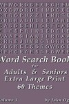 Book cover for Word Search Book For Adults & Seniors