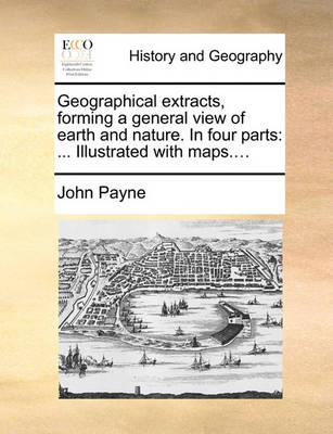 Book cover for Geographical Extracts, Forming a General View of Earth and Nature. in Four Parts