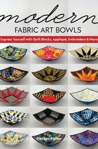 Cover of Modern Fabric Art Bowls