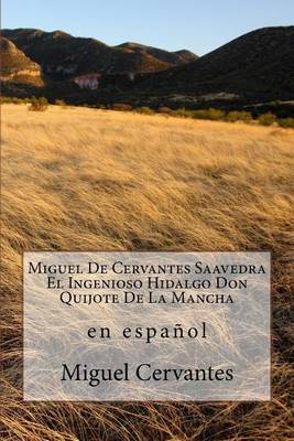 Book cover for Miguel de Cervantes Saavedra El Ingenioso Hidalgo Don Quijote de La Mancha