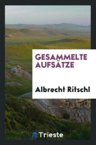Cover of Gesammelte Aufsatze