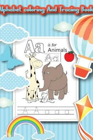 Cover of Alphabet Coloring And Tracing Book