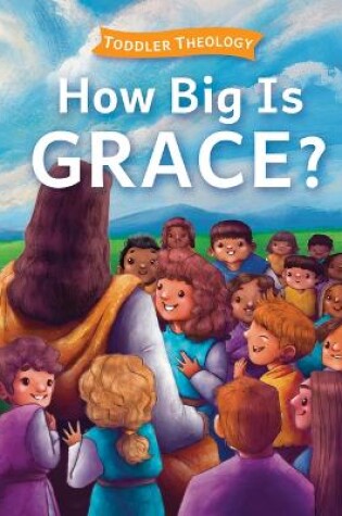 Cover of How Big is Grace?