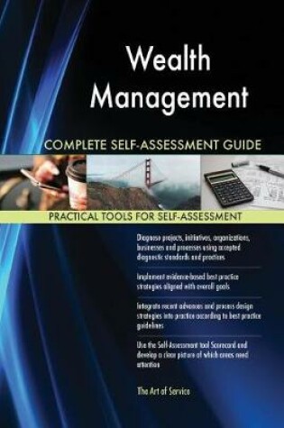 Cover of Wealth Management Complete Self-Assessment Guide