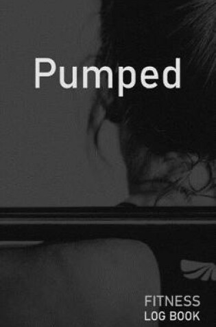 Cover of Pumped