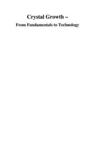 Cover of Crystal Growth - From Fundamentals to Technology