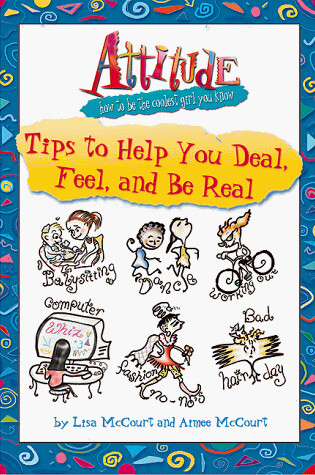 Cover of Tips to Help You Deal, Feel and be Real