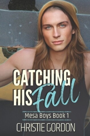 Cover of Catching His Fall
