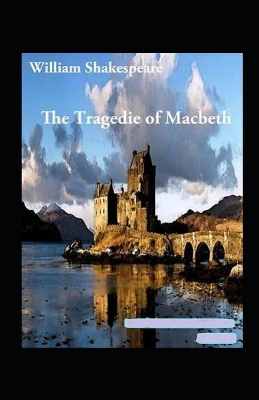 Book cover for The Tragedie of Macbeth Annotated