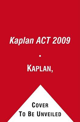 Cover of Kaplan ACT 2009