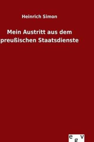 Cover of Mein Austritt aus dem preussischen Staatsdienste