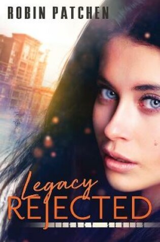 Cover of Legacy Rejected