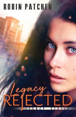 Book cover for Legacy Rejected