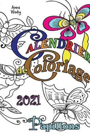 Cover of Calendrier de Coloriage 2021 Papillons