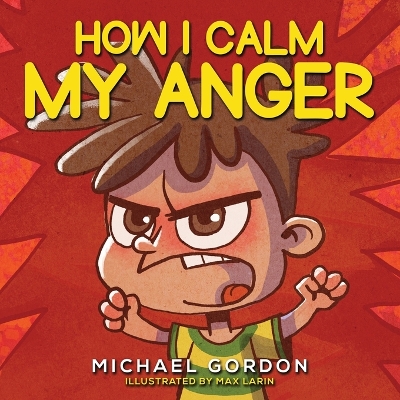 Book cover for How I Calm My Anger