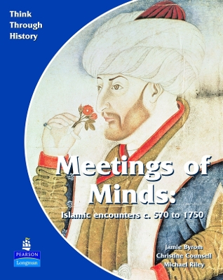 Book cover for Meeting of Minds Islamic Encounters c. 570 to 1750 Pupil's Book