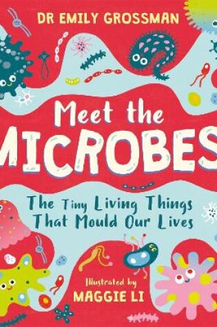 Cover of Meet the Microbes!