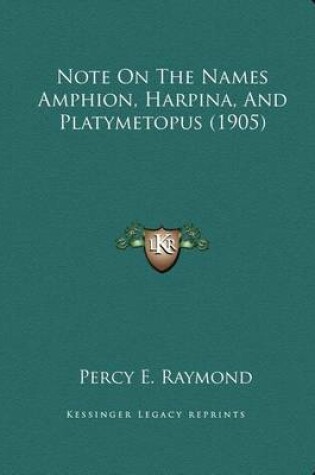 Cover of Note On The Names Amphion, Harpina, And Platymetopus (1905)