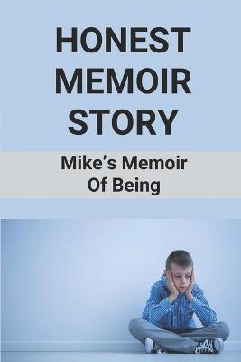 Book cover for Honest Memoir Story