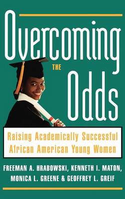 Book cover for Overcoming the Odds: Raising Academically Successful African American Young Women