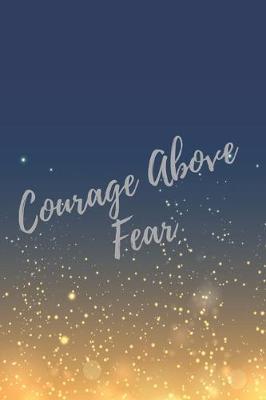 Book cover for Courage Above Fear