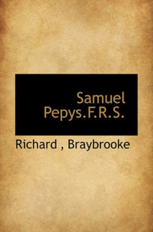 Cover of Samuel Pepys.F.R.S.