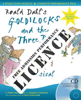 Cover of Roald Dahl's Goldilocks and the Three Bears Performance Licence (no admission fee)