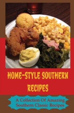 Cover of Home-Style Southern Recipes