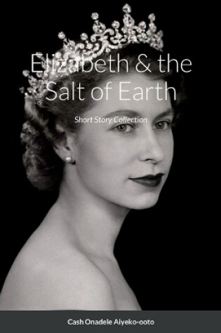 Cover of Elizabeth & the Salt of Earth