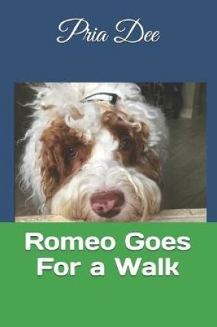 Cover of Romeo Goes For a Walk