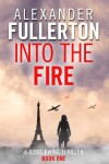 Book cover for Into the Fire