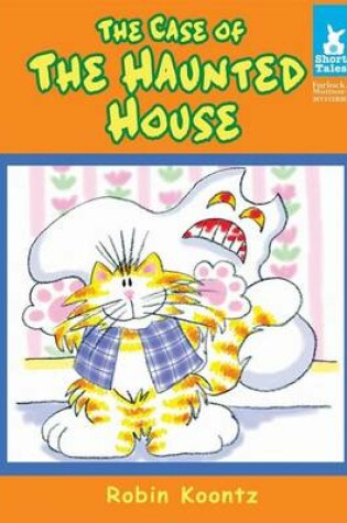 Cover of Case of the Haunted House