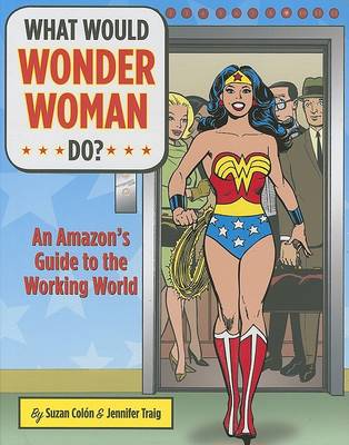 Book cover for What Would Wonder Woman Do?