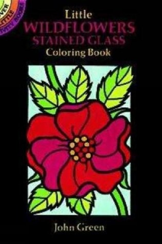 Cover of Little Wildflowers Stained Glass Colouring Book