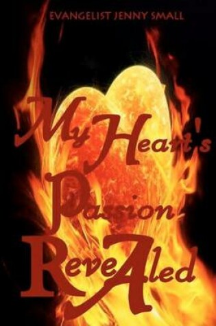 Cover of My Heart's Passion Revealed