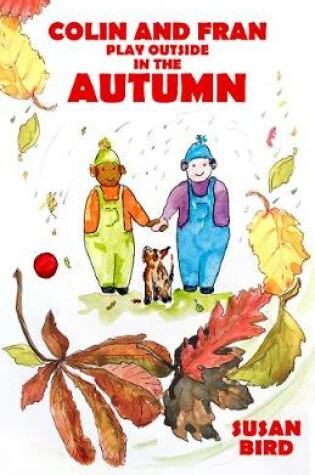 Cover of Colin and Fran Play Outside in the Autumn