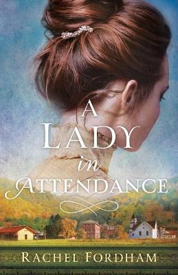 Book cover for A Lady in Attendance