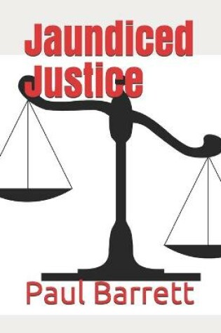 Cover of Jaundiced Justice