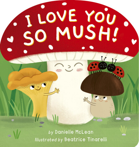 Book cover for I Love You So Mush!