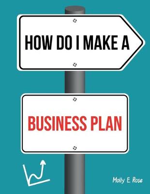 Book cover for How Do I Make A Business Plan
