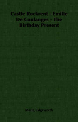 Book cover for Castle Rockrent - Emilie De Coulanges - The Birthday Present