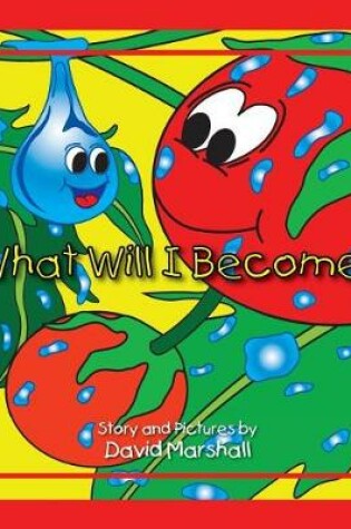 Cover of What will I become?