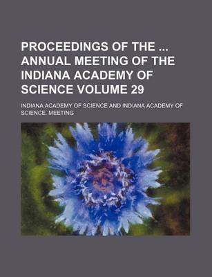 Book cover for Proceedings of the Annual Meeting of the Indiana Academy of Science Volume 29