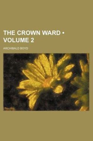 Cover of The Crown Ward (Volume 2 )