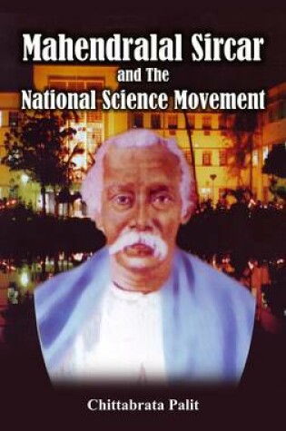 Cover of Mahendralal Sircar and the National Science Movement