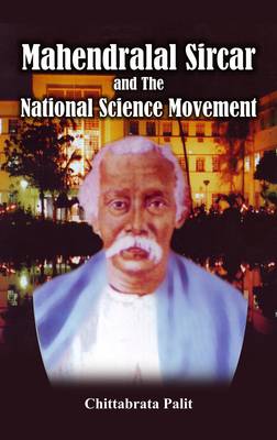 Book cover for Mahendralal Sircar and the National Science Movement