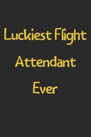 Cover of Luckiest Flight Attendant Ever