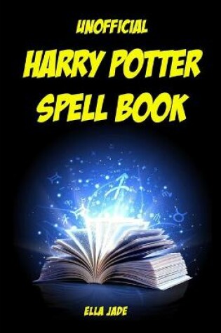 Cover of Unofficial Harry Potter Spell Book