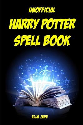 Book cover for Unofficial Harry Potter Spell Book